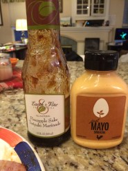 Just mayo brand Sriracha Mayo and Earth and Vine Pineapple Sake Teriyaki Sauce